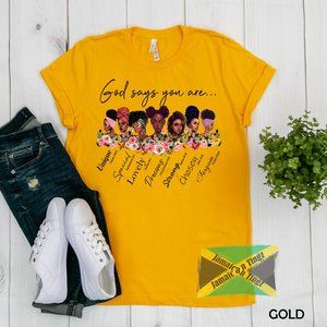 God Says You Are Shirt